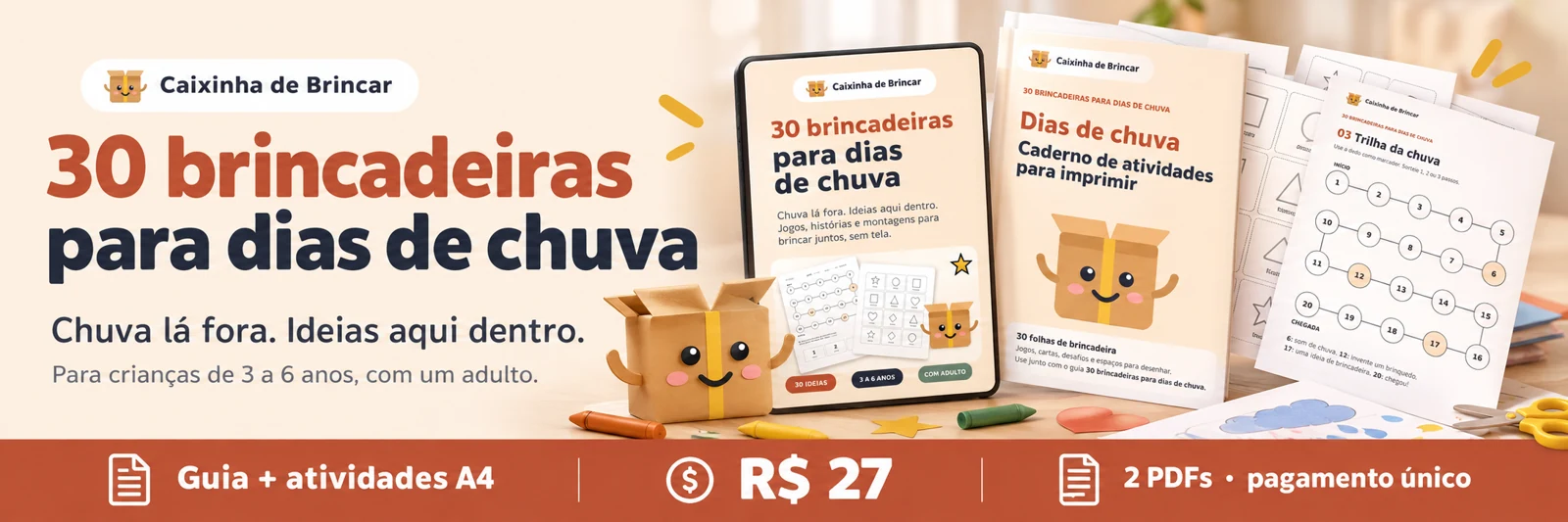 30 brincadeiras para dias de chuva: guia e atividades A4, dois PDFs por R$ 27, para crianças de 3 a 6 anos com adulto